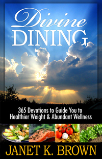 Divine Dining - 365 Devotionals for Health