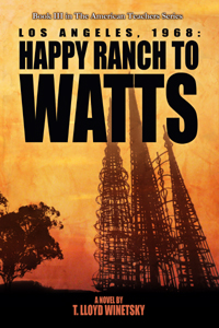 Los Angeles, 1968: Happy Ranch to Watts